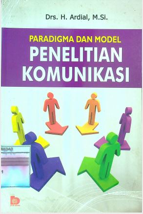 Paradigma dan Model Penelitian Komunikasi